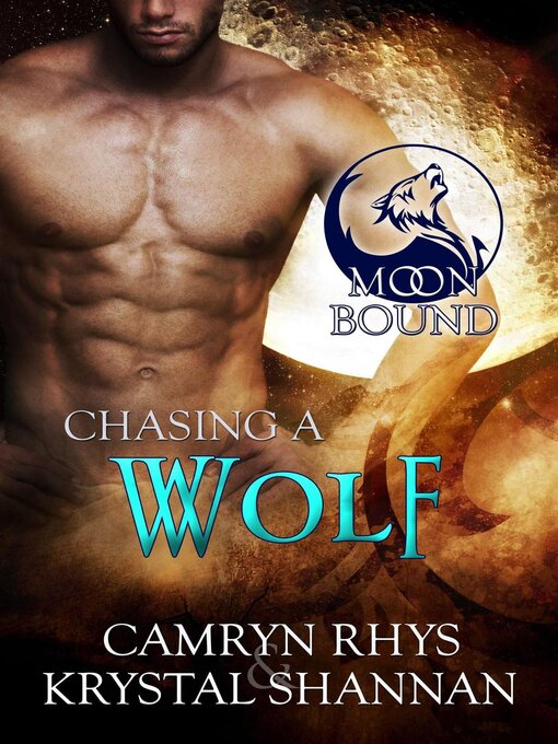 Title details for Chasing a Wolf by Krystal Shannan - Available